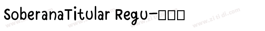 SoberanaTitular Regu字体转换